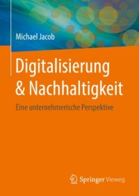 cover of the book Digitalisierung & Nachhaltigkeit: Eine unternehmerische Perspektive