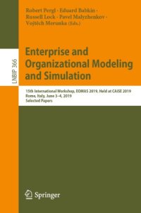 cover of the book Enterprise and Organizational Modeling and Simulation: 15th International Workshop, EOMAS 2019, Held at CAiSE 2019, Rome, Italy, June 3–4, 2019, Selected Papers