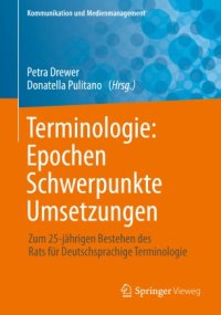 cover of the book Terminologie : Epochen – Schwerpunkte – Umsetzungen: Zum 25-jährigen Bestehen des Rats für Deutschsprachige Terminologie