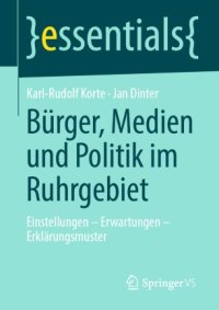 cover of the book Bürger, Medien und Politik im Ruhrgebiet: Einstellungen – Erwartungen – Erklärungsmuster