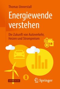 cover of the book Energiewende verstehen: Die Zukunft von Autoverkehr, Heizen und Strompreisen