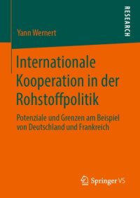 cover of the book Internationale Kooperation in der Rohstoffpolitik: Potenziale und Grenzen am Beispiel von Deutschland und Frankreich