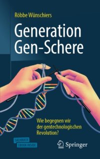 cover of the book Generation Gen-Schere : Wie begegnen wir der gentechnologischen Revolution?