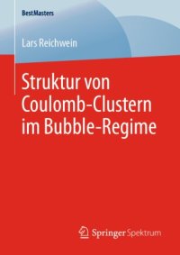 cover of the book Struktur von Coulomb-Clustern im Bubble-Regime