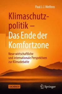 cover of the book Klimaschutzpolitik - Das Ende der Komfortzone: Neue wirtschaftliche und internationale Perspektiven zur Klimadebatte