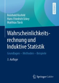 cover of the book Wahrscheinlichkeitsrechnung und Induktive Statistik: Grundlagen - Methoden - Beispiele