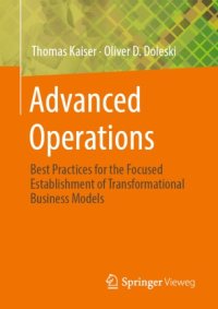 cover of the book Advanced Operations: Best Practices for the Focused Establishment of Transformational Business Models