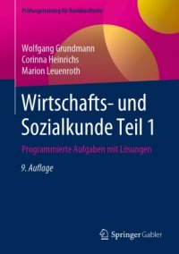 cover of the book Wirtschafts- und Sozialkunde Teil 1: Programmierte Aufgaben mit Lösungen