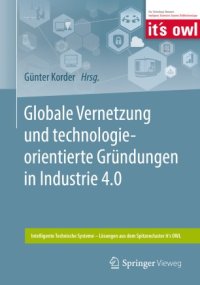 cover of the book Globale Vernetzung und technologieorientierte Gründungen in Industrie 4.0