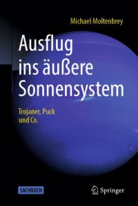 cover of the book Ausflug ins äußere Sonnensystem : Trojaner, Puck und Co.