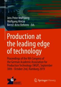 cover of the book Production at the leading edge of technology: Proceedings of the 9th Congress of the German Academic Association for Production Technology (WGP), September 30th - October 2nd, Hamburg 2019