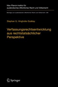 cover of the book Verfassungsrechtsentwicklung aus rechtstatsächlicher Perspektive: Das Ausmaß und die Grenzen effektiver Verfasstheit nach rechtlicher Eigenlogik und deren soziologischen Fundamente