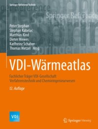 cover of the book VDI-Wärmeatlas: Fachlicher Träger VDI-Gesellschaft Verfahrenstechnik und Chemieingenieurwesen