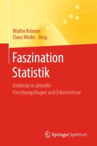 cover of the book Faszination Statistik: Einblicke in aktuelle Forschungsfragen und Erkenntnisse