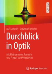 cover of the book Durchblick in Optik: Mit Phänomenen, Formeln und Fragen zum Verständnis