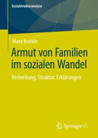 cover of the book Armut von Familien im sozialen Wandel: Verbreitung, Struktur, Erklärungen