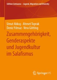 cover of the book Zusammengehörigkeit, Genderaspekte und Jugendkultur im Salafismus