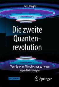 cover of the book Die zweite Quantenrevolution : Vom Spuk im Mikrokosmos zu neuen Supertechnologien