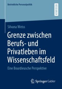 cover of the book Grenze zwischen Berufs- und Privatleben im Wissenschaftsfeld: Eine Bourdieusche Perspektive