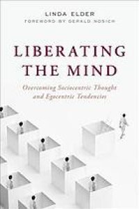 cover of the book Liberating the Mind : overcoming sociocentric thought and egocentric tendencies.