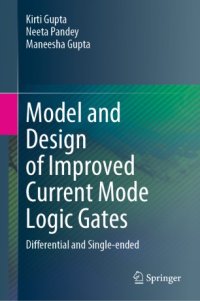 cover of the book Model and Design of Improved Current Mode Logic Gates: Differential and Single-ended