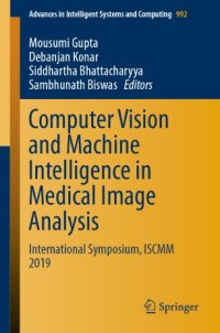 cover of the book Computer Vision and Machine Intelligence in Medical Image Analysis: International Symposium, ISCMM 2019