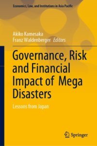 cover of the book Governance, Risk and Financial Impact of Mega Disasters: Lessons from Japan