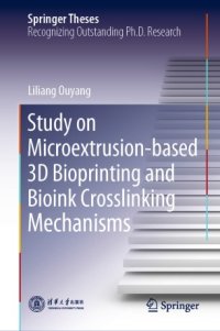 cover of the book Study on Microextrusion-based 3D Bioprinting and Bioink Crosslinking Mechanisms