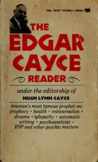 cover of the book The Edgar Cayce reader. / v.1.