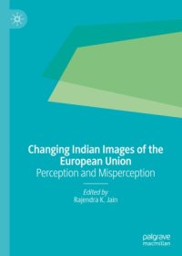 cover of the book Changing Indian Images of the European Union: Perception and Misperception