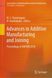 cover of the book Advances in Additive Manufacturing and Joining: Proceedings of AIMTDR 2018