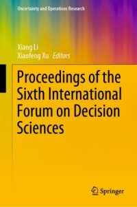 cover of the book Proceedings of the Sixth International Forum on Decision Sciences