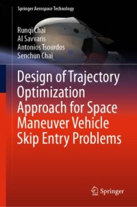 cover of the book Design of Trajectory Optimization Approach for Space Maneuver Vehicle Skip Entry Problems