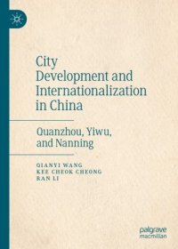 cover of the book City Development and Internationalization in China: Quanzhou, Yiwu, and Nanning