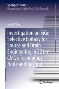 cover of the book Investigation on SiGe Selective Epitaxy for Source and Drain Engineering in 22 nm CMOS Technology Node and Beyond