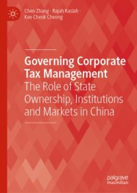 cover of the book Governing Corporate Tax Management: The Role of State Ownership, Institutions and Markets in China