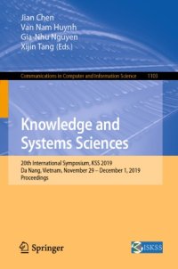 cover of the book Knowledge and Systems Sciences: 20th International Symposium, KSS 2019, Da Nang, Vietnam, November 29 – December 1, 2019, Proceedings