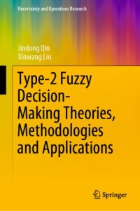 cover of the book Type-2 Fuzzy Decision-Making Theories, Methodologies and Applications