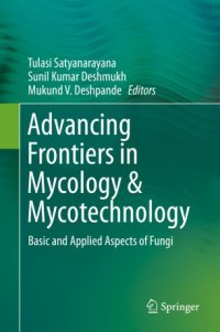 cover of the book Advancing Frontiers in Mycology & Mycotechnology: Basic and Applied Aspects of Fungi