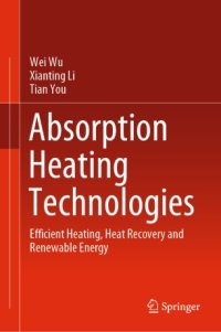 cover of the book Absorption Heating Technologies: Efficient Heating, Heat Recovery and Renewable Energy