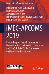 cover of the book iMEC-APCOMS 2019: Proceedings of the 4th International Manufacturing Engineering Conference and The 5th Asia Pacific Conference on Manufacturing Systems