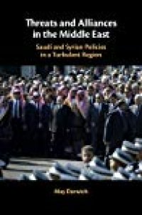 cover of the book Threats And Alliances In The Middle East: Saudi And Syrian Policies In A Turbulent Region