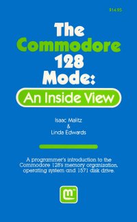 cover of the book The Commodore 128 mode : an inside view