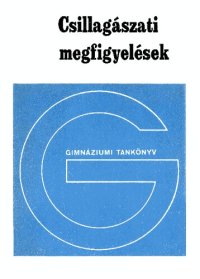 cover of the book Csillagászati megfigyelések