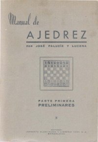 cover of the book Manual de ajedrez para uso de los principiantes. P.1 Preliminaries