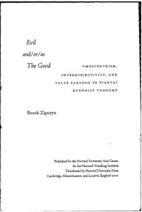 cover of the book Evil and/or/as The Good: Omnicentrism, Intersubjectivity, and Value Paradox in Tiantai Buddhist Thought