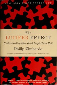 cover of the book The Lucifer Effect : Understanding How Good People Turn Evil