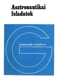 cover of the book Asztronautikai feladatok