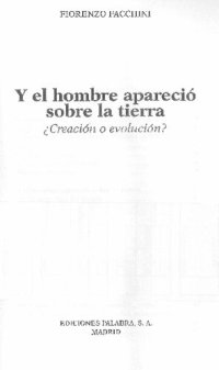 cover of the book Y el hombre apareció sobre la tierra. ¿Creación o Evolución?