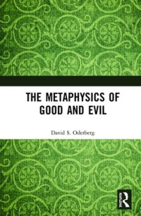 cover of the book The Metaphysics of Good and Evil